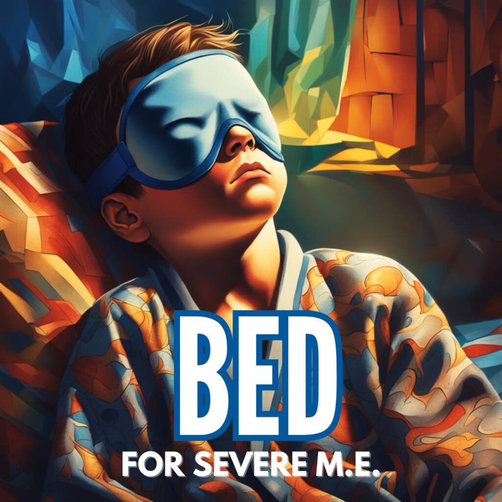 An illustration for BED for Severe M.E. - a young white boy laying in a bed wearing an eye mask.