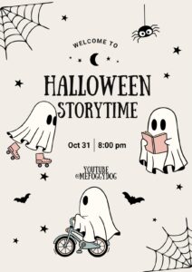Halloween poster. The background is a light beige and on it are drawings of 'white sheet ghosts' riding a bike, rollerskating and riding a bike. On the poster are the words 'Halloween storytime' On YouTube at 8pm on 31st Oct.